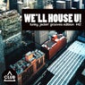We'll House U! - Funky Jackin' Grooves Edition Vol. 42