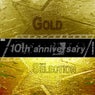 Gold Selection (The 10th Anniversary, Pt. 4)