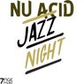 Nu Acid Jazz Night
