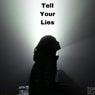 Tell Your Lies EP