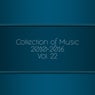 Collection of Music 2010-2016, Vol. 22