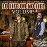 Lo Life or No Life, Vol. 1
