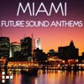 Miami - Future Sound Anthems 2012