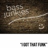 I Got That Funk