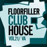 Floorfiller Club House, Vol. 21