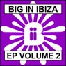 Big In Ibiza EP 2