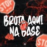 Brota Aqui na Base