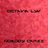Nobody Cares