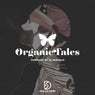 Organic Tales, Vol. 1