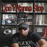Don't Wanna Stop