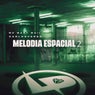 Melodia Espacial 2