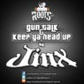 Guntalk / Keep Ya Head Up
