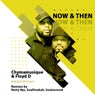 Now & Then Remixes 1