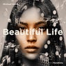 Beautiful Life