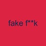 fake f**k