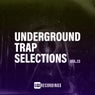 Underground Trap Selections, Vol. 13