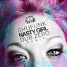 Nasty Girl - Dub Zero Remix