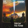 Tryin' To Find