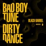 Bad Boy Tune / Dirty Dance
