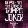 Trumpet Joker 2012 Remixes