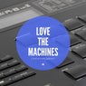 Love the Machines, Vol. 6
