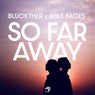 So Far Away (Extended Mix)