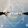Can't Let Go - of blonde Remix