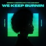 We Keep Burnin (Extended Mix)