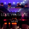Love You More