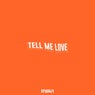Tell Me Love