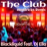 The Club (feat. DJ Ella) [Hendricks Remix]