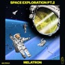 Space Exploration, Pt. 2