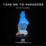 Take Me to Paradise (Extended Mix)
