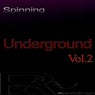 Spinning Underground, Vol.2