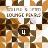 Soulful And Lifted Lounge Pearls, Vol. 4 (A Great Collection of Groovy Lounge Traxx)