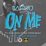 On Me (feat. Rich Homie Quan & Kool John)