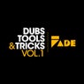 Fade Records Dubs, Tools & Tricks