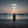 Don't Let Me Go