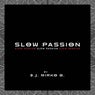 Slow Passion