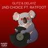 2nd Choice ft. Ratfoot