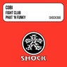 Fight Club / Phat 'N Funky