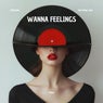 Wanna Feelings