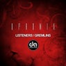Listeners / Gremlins