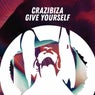 Crazibiza - Give Yourself