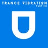 Trance Vibration, Pt. III
