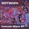 Vacuum Wave EP