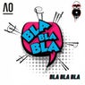 Bla Bla Bla