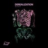 Derealization VI