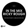 In The Mix: Ricky Rough - Suicide Robot Labelshowcase