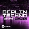 Berlin Techno Sessions, Vol. 12